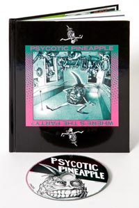 Psycotic Pineapple - Where's The Party? CD & Book