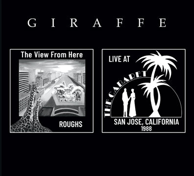 KMG Archive Series - Volume 10  - Giraffe — TVFH Roughs & Live at The Cabaret