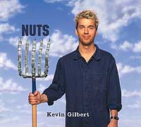 Kevin Gilbert - Nuts