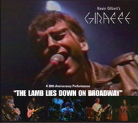 Kevin Gilbert's GIRAFFE  A 20th Anniversary Performance Of The Lamb Lies Down On Broadway